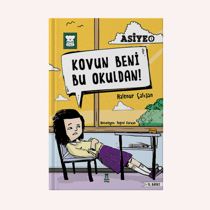 ASİYE 1 - Kovun Beni Bu Okuldan! (10. Yıl Özel Baskı-İmzalı) - 1